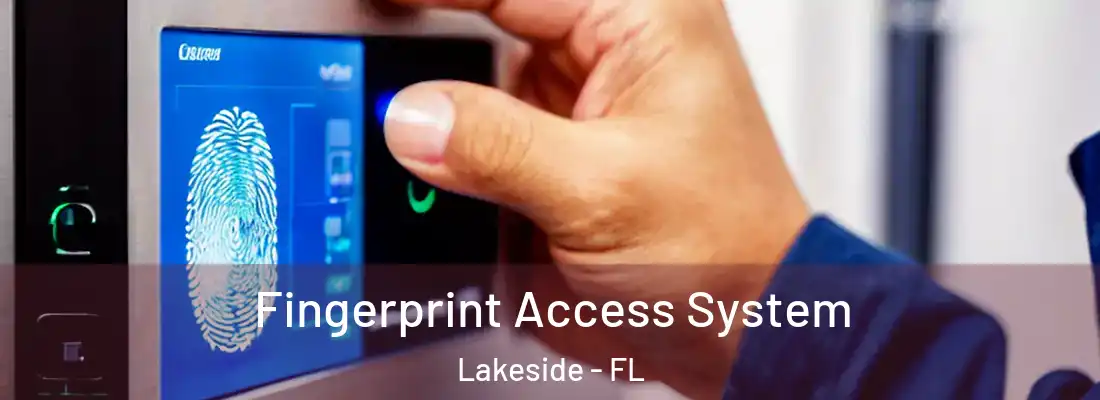 Fingerprint Access System Lakeside - FL