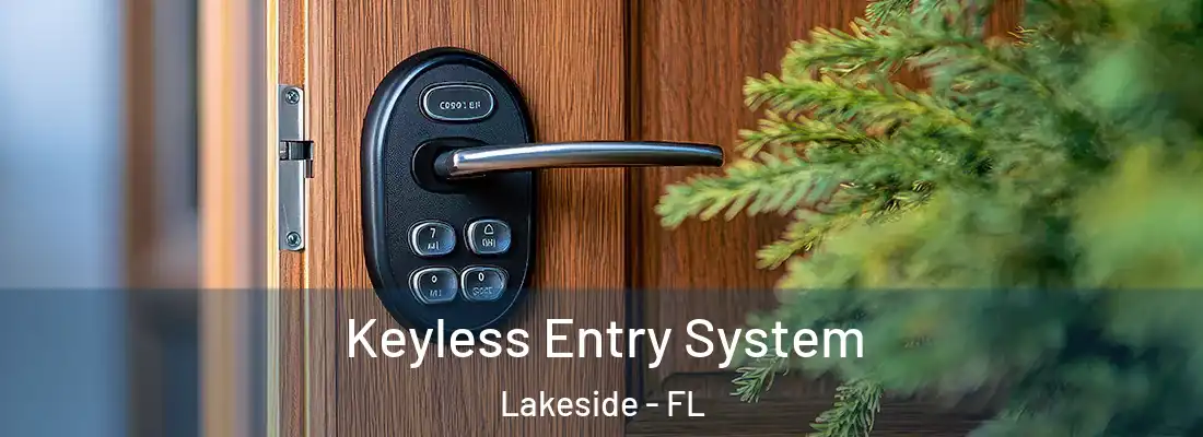 Keyless Entry System Lakeside - FL