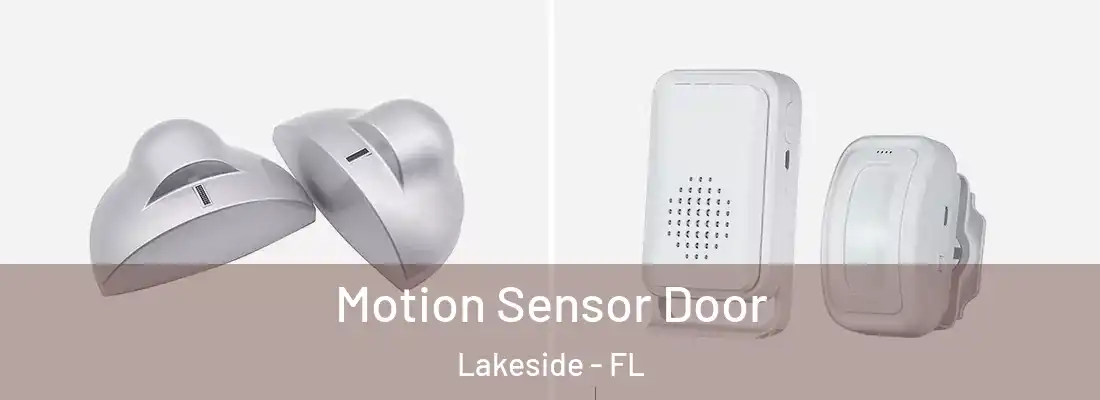 Motion Sensor Door Lakeside - FL