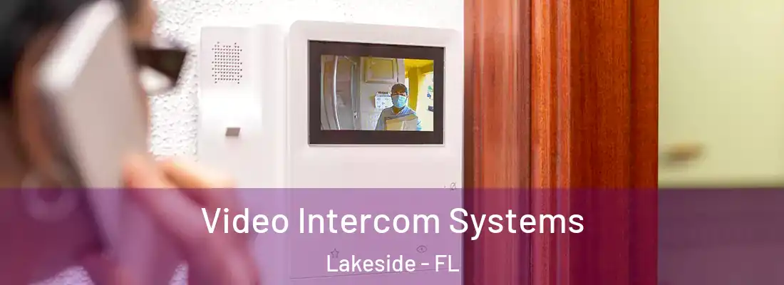  Video Intercom Systems Lakeside - FL
